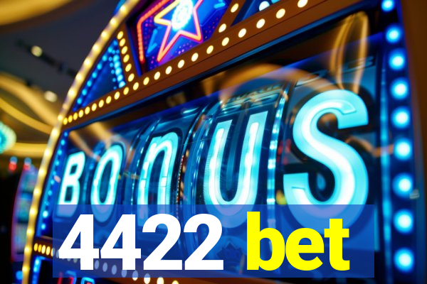 4422 bet